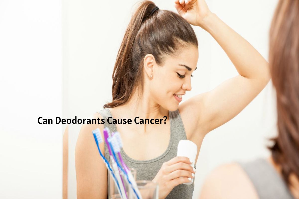Can Deodorants Cause Cancer?